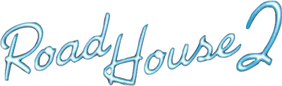 Road House 2: Last Call