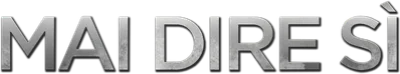 Mai dire sì