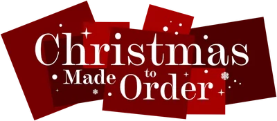 Christmas Made to Order