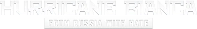 L'uragano Bianca 2 - Dalla Russia con odio