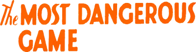 The Most Dangerous Game