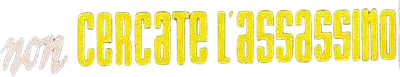 Non cercate l'assassino