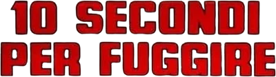 10 secondi per fuggire