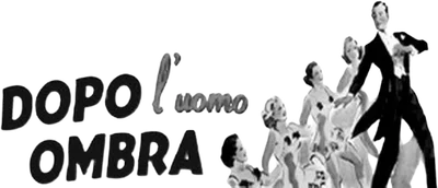 Dopo l'uomo ombra