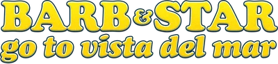 Barb & Star Go to Vista Del Mar