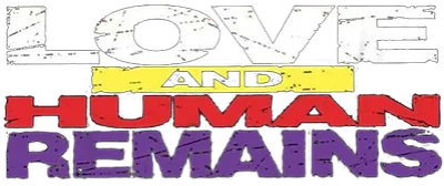 Love & Human Remains