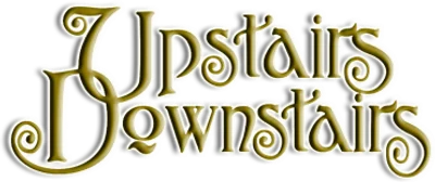 Upstairs, Downstairs