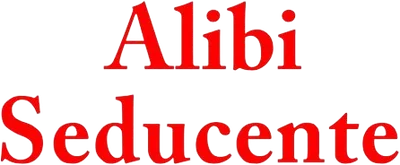 Alibi seducente