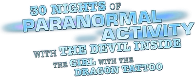 30 Nights of Paranormal Activity With the Devil Inside the Girl With the Dragon Tattoo