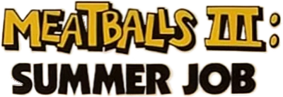 Meatballs III: Summer Job