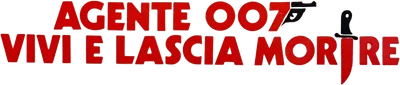 Agente 007 - Vivi e lascia morire
