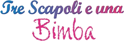 Tre scapoli e una bimba