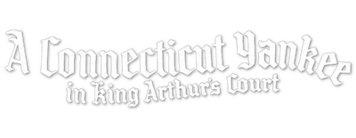 A Connecticut Yankee in King Arthur's Court