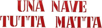 Una nave tutta matta