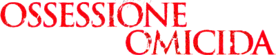 Ossessione omicida