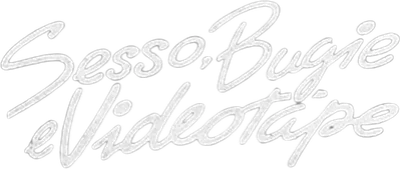 Sesso, bugie e videotape
