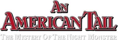 An American Tail: The Mystery of the Night Monster