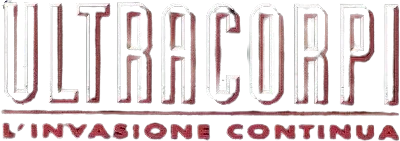 Ultracorpi - L'invasione continua