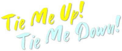 Tie Me Up! Tie Me Down!