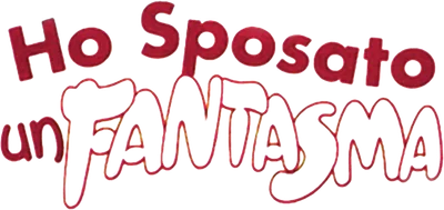Ho sposato un fantasma