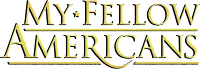 My Fellow Americans