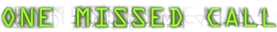 One Missed Call