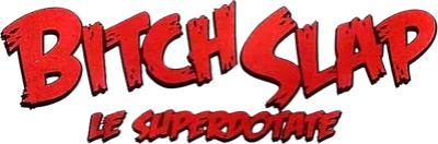 Bitch Slap - Le superdotate