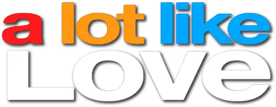 A Lot Like Love