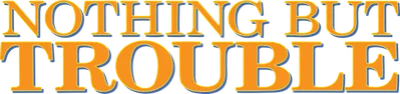 Nient'altro che guai