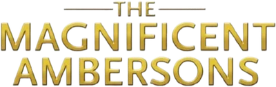 The Magnificent Ambersons
