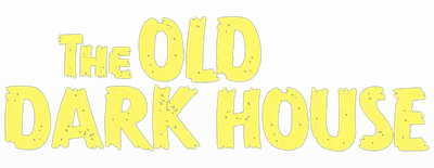 The Old Dark House