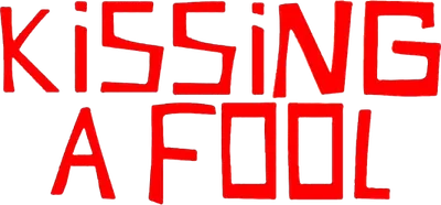 Kissing a Fool