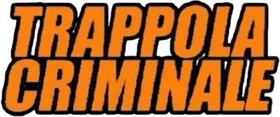 Trappola criminale