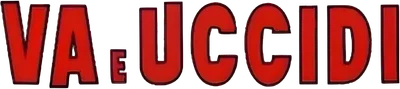 Và e uccidi